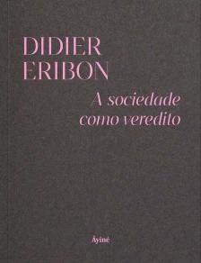 A sociedade como veredito