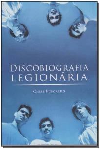 Discobiografia Legionária