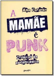 A mamãe é punk