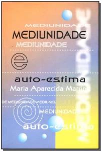 Mediunidade e Auto-estima