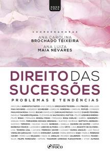 DIREITO DAS SUCESSÕES - PROBLEMAS E TENDÊNCIAS - 1ª ED - 2022