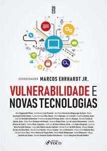 Vulnerabilidade e Novas Tecnologias - 1ª Ed - 2023
